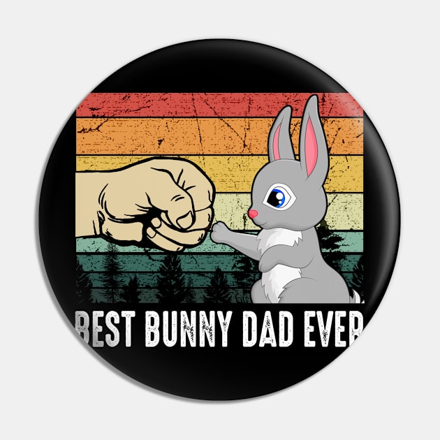 Best Bunny Dad Ever Pin by Gocnhotrongtoi