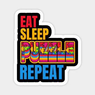 Eat Sleep Puzzle Repeat Magnet