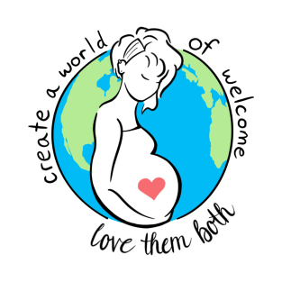 Prolife Create a World of Welcome T-Shirt