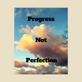 Progress Not Perfection T-Shirt