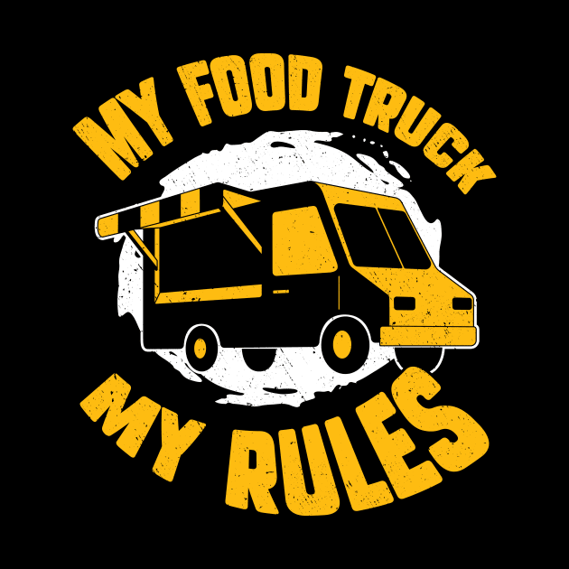 My Food Truck My Rules by Dolde08