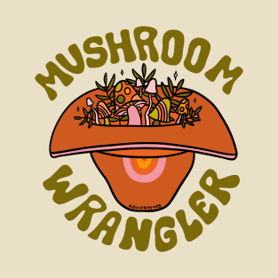 Mushroom Wrangle T-Shirt