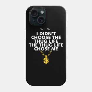 Thug Life Phone Case