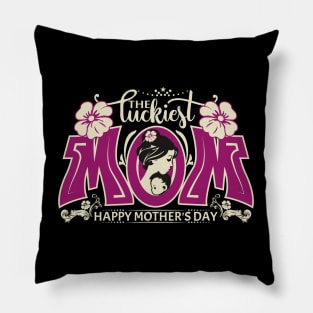 The Luckiest Mom-T Shirts | Mother's Day Gift Ideas Pillow