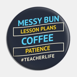 Messy Bun Teacher Life Pin