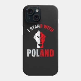 I Stand With Poland Phone Case