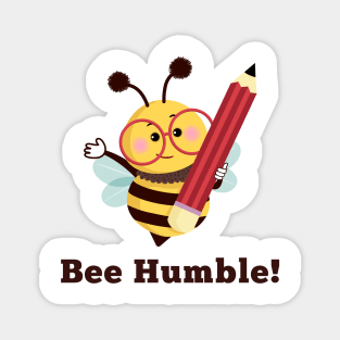 Bee Humble Magnet