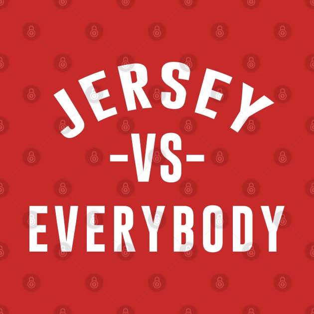 jersey vs everybody by Corecustom