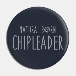 Born Chipleader Pin