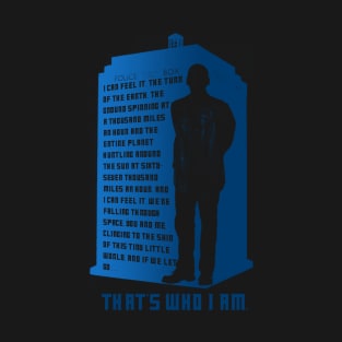 That's Who I Am ... T-Shirt