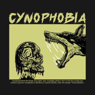 CYNOPHOBIA T-Shirt