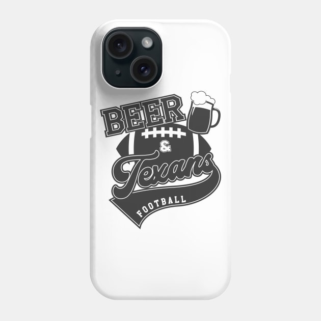 Beer and Texans Phone Case by Litho