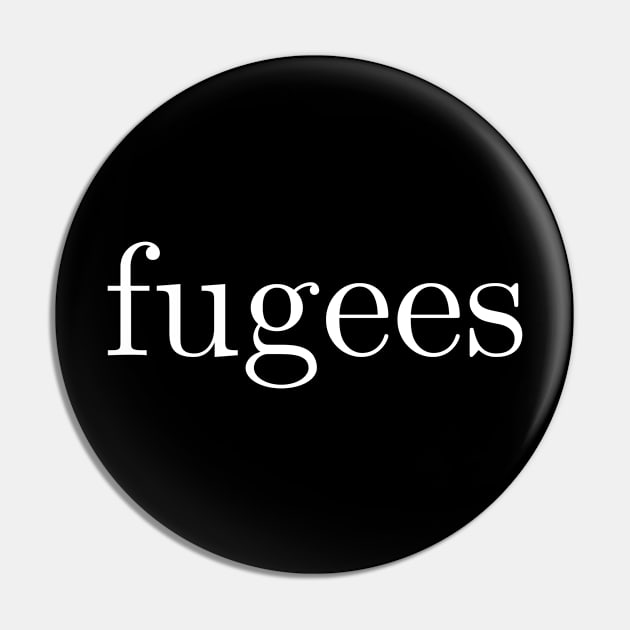 Fugees Pin by Absign