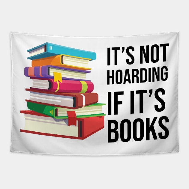 It's not hoarding if it's books Tapestry by animericans