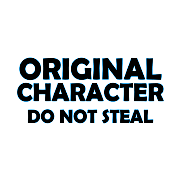 Original Character - Do Not Steal by bonfirefighter