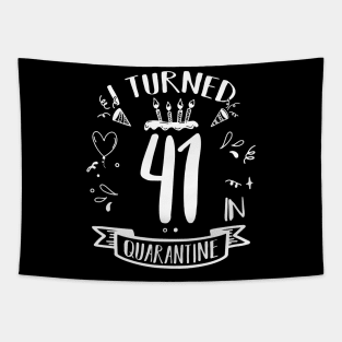 I Turned 41 In Quarantine Tapestry