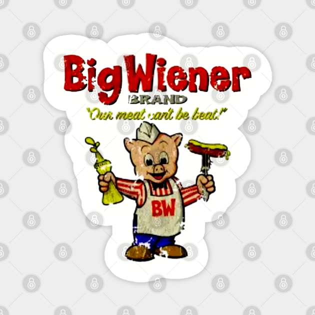 Vintage Big Wiener Brand Magnet by Noeniguel