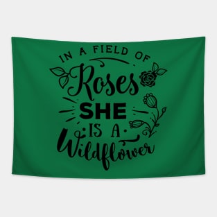 In a field of roses she is a wildflower Tapestry