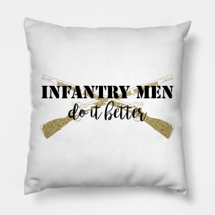 Infantry Men Do It Better Pillow