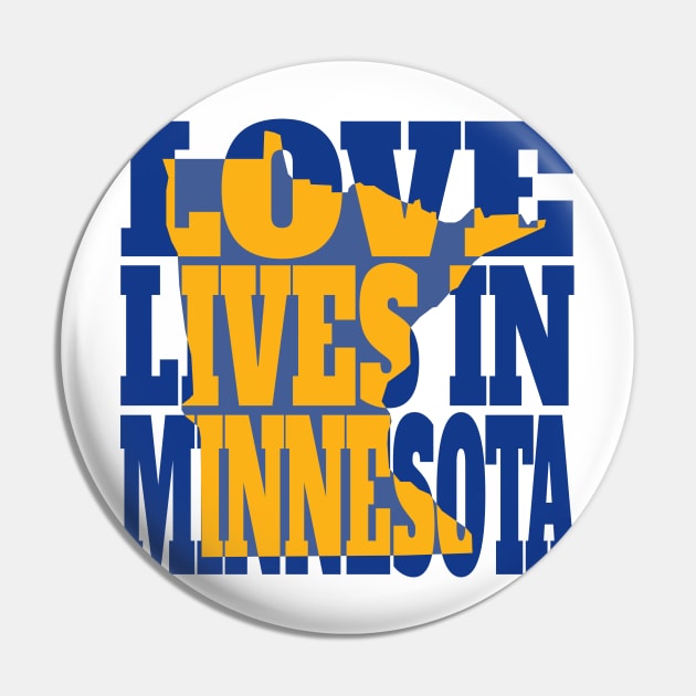 Love Lives in Minnesota Pin by DonDota