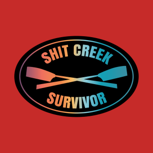 Shit Creek Survivor T-Shirt