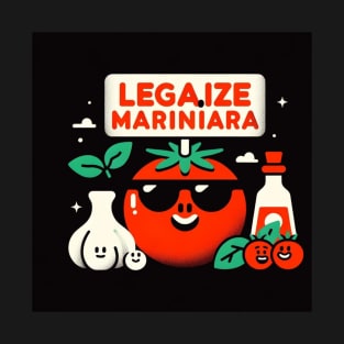 Legalize Marinara: Vibrant and Unique Image for Products T-Shirt