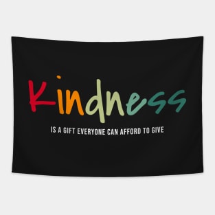 Kindness is a gift graphic Tapestry