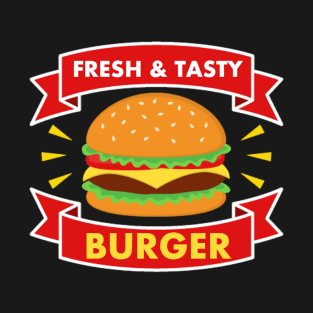 Fresh & Tasty Burger T-Shirt