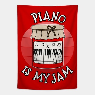 Piano Is My Jam Pianist Musician Funny Tapestry