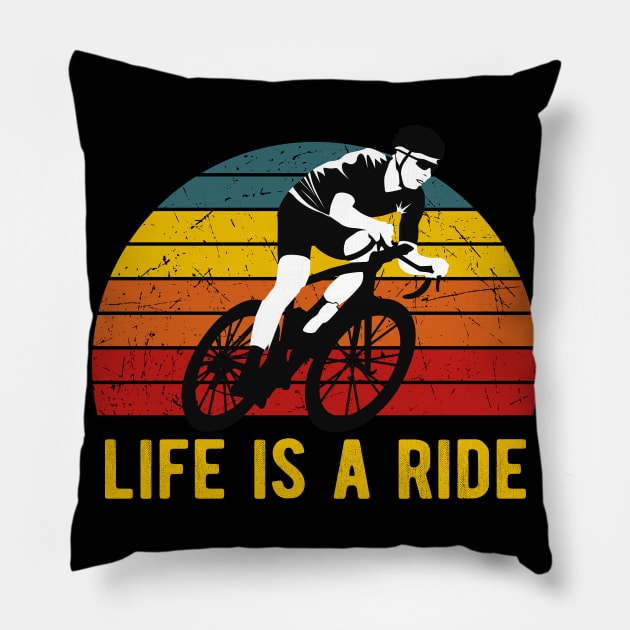 Life Is A Ride Bicycle Cyclist Vintage Cycling Pillow by Foxxy Merch