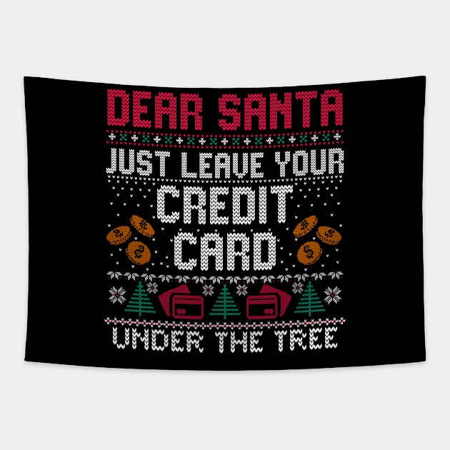 Dear Santa Just Leave Your Credit Card Under The Tree Tapestry by devilcat.art