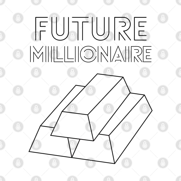 Future Millionaire - gold bricks by RIVEofficial