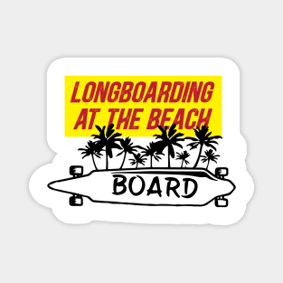 Longboarding at the beach Magnet