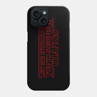 Stranger Thangs Phone Case