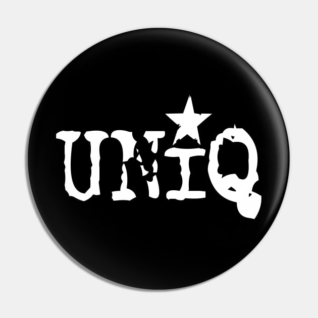 Im Uniq T-Shirt Pin by Uniq_Designs