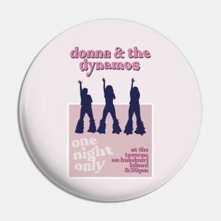 Donna & the Dynamos Poster Pin