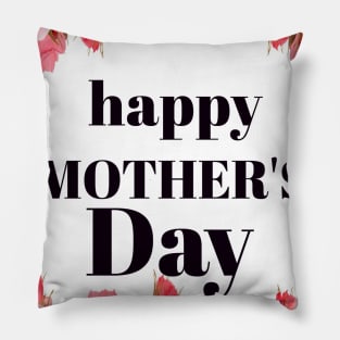 happy mother's day Pillow