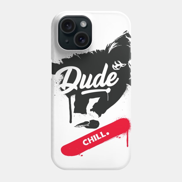 Dude Chill Phone Case by Cucho