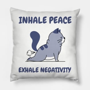 Inhale Peace - Exhale Negativity Pillow