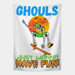 Ghouls just wanna have fun! Skateboarding Tapestry