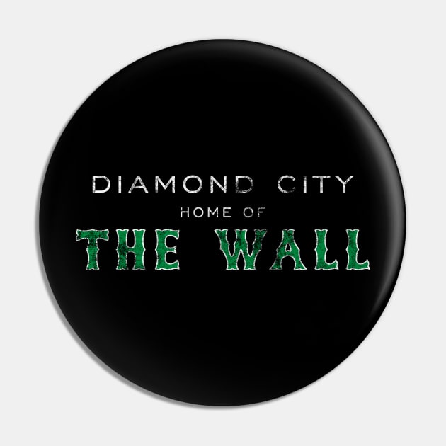 Diamond City Wall Pin by LazyDayGalaxy