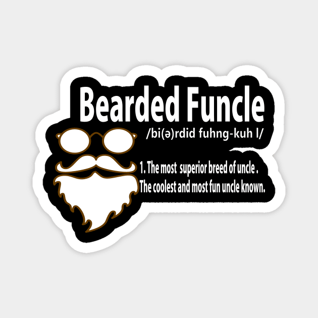 Funny Bearded Funcle Definition Novelty Fun Uncle Magnet by theperfectpresents