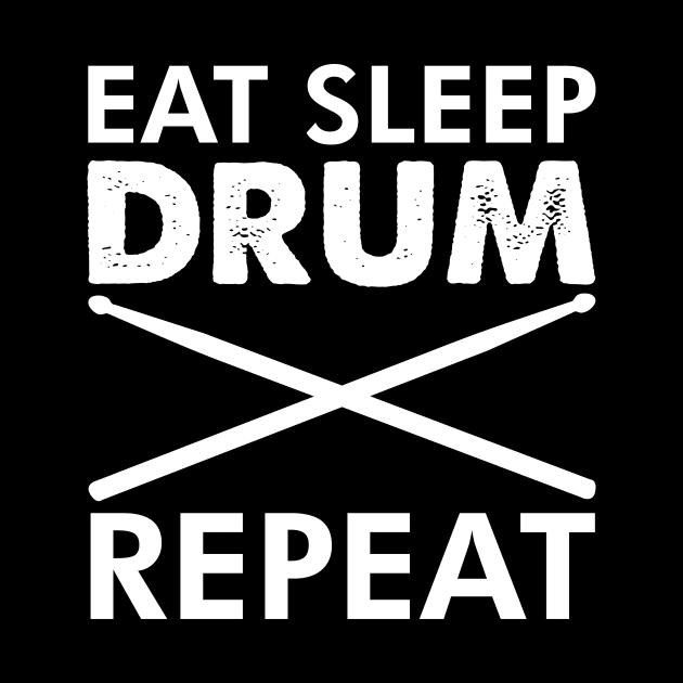 Eat Sleep Drum Repeat Marching Band Drummer Design by TDDesigns