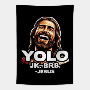 YOLO JK BRB Jesus Tapestry