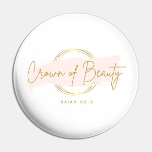 Crown of Beauty Isaiah 62:3 Pin