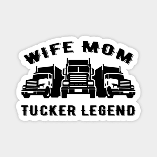 Wife Mom Trucker Legend, Quotes. Magnet