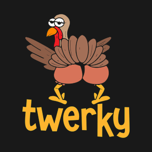 Twerky T-Shirt