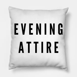 Evening Attire Pillow