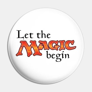 Let The Magic Begin Pin