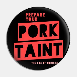 Prepare Your Pork Taint Pin